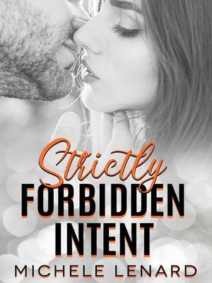 cover image of Strictly Forbidden Intent